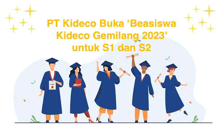 PT Kideco Buka Beasiswa Kideco Gemilang 2023 untuk S1 dan S2